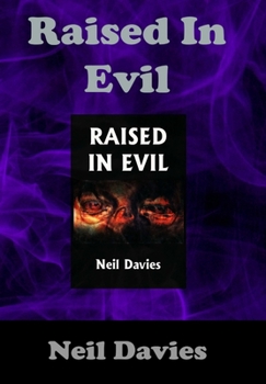 Hardcover Raised In Evil Book