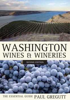 Hardcover Washington Wines and Wineries: The Essential Guide Book
