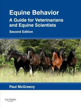 Hardcover Equine Behavior: A Guide for Veterinarians and Equine Scientists Book