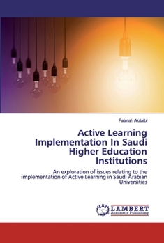 Paperback Active Learning Implementation In Saudi Higher Education Institutions Book