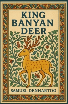 King Banyan Deer: Jataka Tale Rhymes