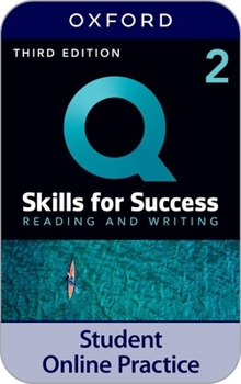 Q: Skills for Success Level 2 Reading and Writing IQ Online Practice