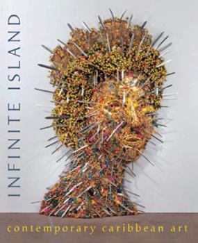 Paperback Infinite Island: Contemporary Caribbean Art Book