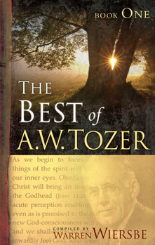 Paperback The Best of A. W. Tozer Book One Book