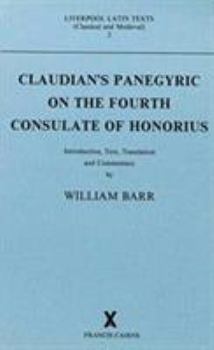 Paperback Claudian's Panegyric on the Fourth Consulate of Honorius: Text, Translation and Commentary Book