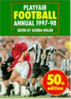 Playfair Football Annual 1997-98 - Book #49 of the Playfair Football Annual