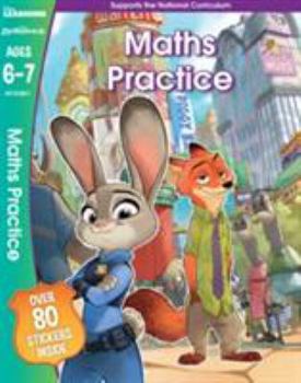 Paperback Zootropolis - Maths Practice, Ages 6-7: Ages 6-7 (Disney Learning) Book
