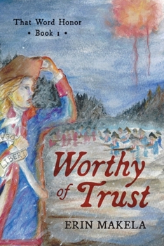 Paperback Worthy of Trust: That Word Honor: Book I Book