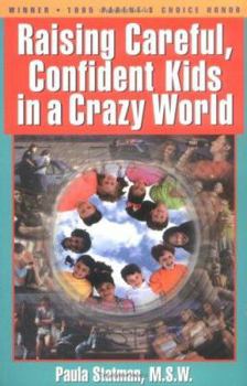 Paperback Raising Careful, Confident Kids in a Crazy World Book