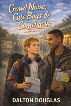 Paperback Crowd Noise, Cute Boys & Comebacks: A Romantic Comedy Book