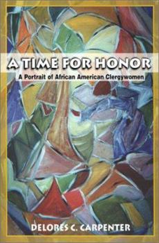 Paperback A Time for Honor: A Portrait of African American Clergywomen Book