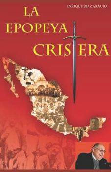 Paperback La epopeya cristera [Spanish] Book