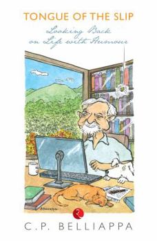 Tongue Of The Slip: Looking Back on Life with Humour