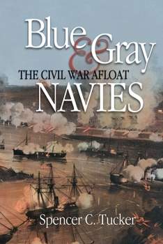 Paperback Blue & Gray Navies: The Civil War Afloat Book