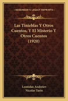 Paperback Las Tinieblas Y Otros Cuentos, Y El Misterio Y Otros Cuentos (1920) [Spanish] Book