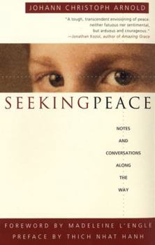 Paperback Seeking Peace: Notes and Conversations Along the Way Book