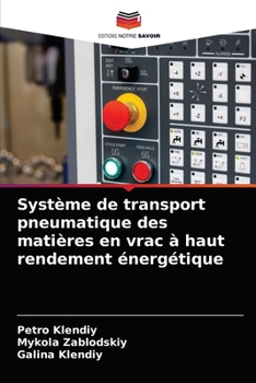 Paperback Système de transport pneumatique des matières en vrac à haut rendement énergétique [French] Book