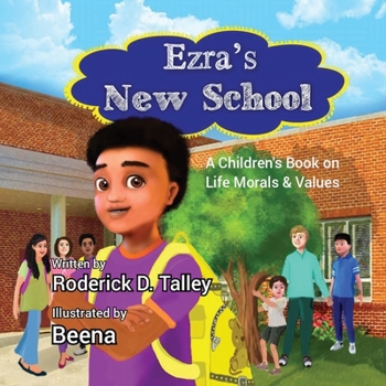 Paperback Ezra's New School: A Children's Book on Life Morals and Values Book