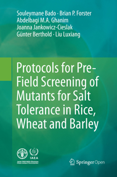 Paperback Protocols for Pre-Field Screening of Mutants for Salt Tolerance in Rice, Wheat and Barley Book