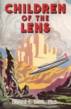 Children of the Lens - Book #6 of the Lensman