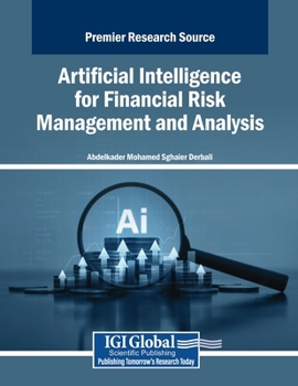 Artificial Intelligence for Financial Risk Management and Analysis