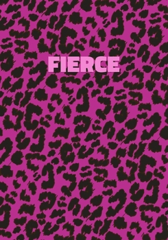 Paperback Fierce: Pink Leopard Print Notebook With Funny Text On The Cover (Animal Skin Pattern). College Ruled (Lined) Journal. Wild Ca Book