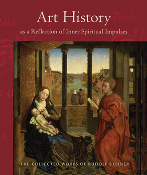 Paperback Art History as a Reflection of Inner Spiritual Impulses: (Cw 292) Volume 292 Book