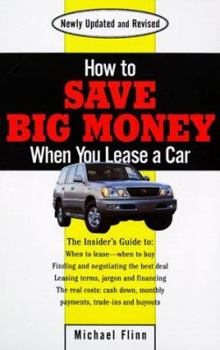 Paperback How to Save Big Money When You Lease a Car Book