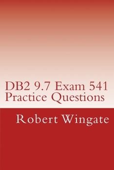 DB2 9.7 Exam 541 Practice Questions