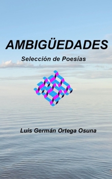 Paperback Ambigüedades: Selección de Poesías [Spanish] Book