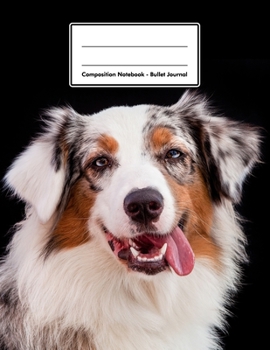 Paperback Composition Notebook - Bullet Journal: Australian Shepherd - 109 pages 8.5"x11" - Dotted Journal - Grid Notebook - Gift For Kids Teenager Adult Teache Book