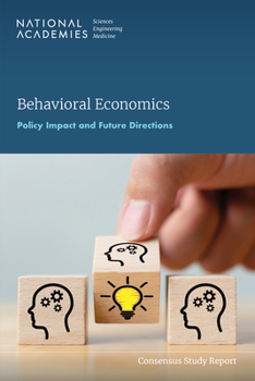 Paperback Behavioral Economics: Policy Impact and Future Directions Book