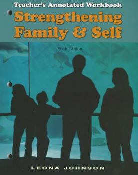Paperback Strengthening Family & Self: Teacher's Annotated Workbook Book