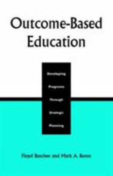 Paperback Outcome-Based Education: Developing Programs Through Strategic Planning Book