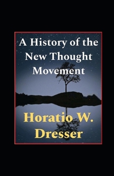A History of the New Thought Movement illustrated