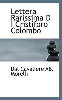 Paperback Lettera Rarissima D I Cristiforo Colombo Book