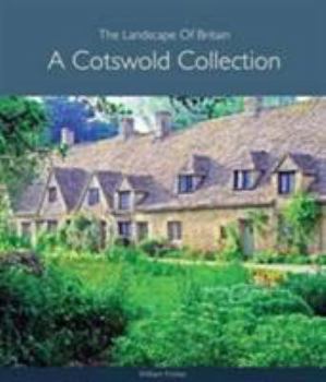 Paperback A Cotswold Collection (The Landscape of Britain) Book