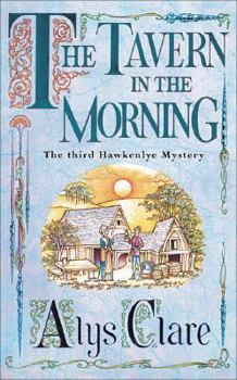 The Tavern in the Morning - Book #3 of the Hawkenlye Mysteries