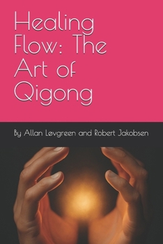 Paperback Healing Flow: The Art of Qigong Book