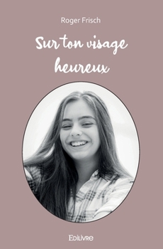 Paperback Sur ton visage heureux [French] Book