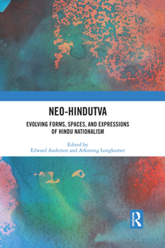 Paperback Neo-Hindutva: Evolving Forms, Spaces, and Expressions of Hindu Nationalism Book