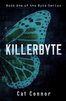 Killerbyte - Book #1 of the Byte