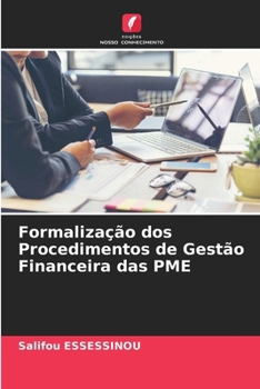 Formalização dos Procedimentos de Gestão Financeira das PME (Portuguese Edition)