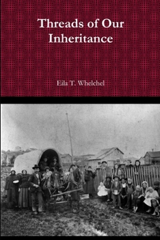 Paperback Threads of Our Inheritance Book