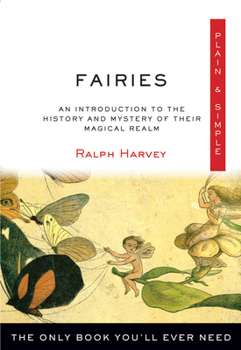 Paperback Fairies Plain & Simple: The Only Book You'll Ever Need Book