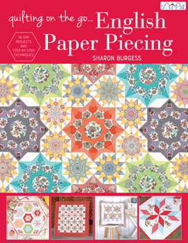 Paperback Quilting on the Go: English Paper Piecing Book