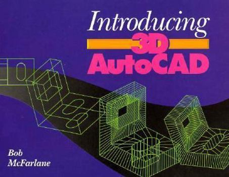 Paperback Introducing 3D AutoCAD Book