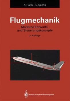 Paperback Flugmechanik: Moderne Flugzeugentwurfs- Und Steuerungskonzepte [German] Book