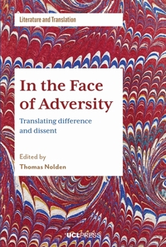 Paperback In the Face of Adversity: Translating difference and dissent Book