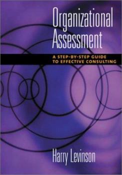 Hardcover Organizational Assessment: A Step-By-Step Guide to Effective Consulting Book